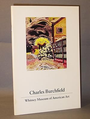 Charles Burchfield: A Concentration of Works from the Permanent Collection of the Whitney Museum ...