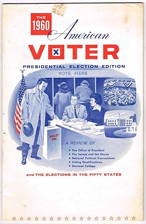 THE 1960 American VOTER PRESIDENTIAL ELECTION EDITION and THE ELECTION IN THE FIFTY STATES
