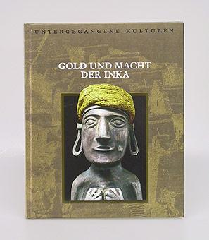 Gold und Macht der Inka.