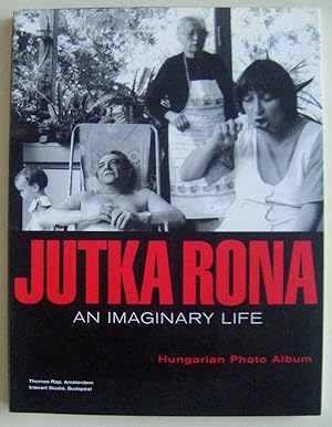 An imaginary life. Hungarian Photo Album.