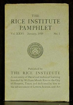 Rice Institute Pamphlet Vol. XXVI, No. 1, January 1939: Cavelier De La Salle, Founder of the Fren...