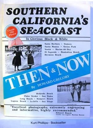 Southern California's Seacoast Then & Now