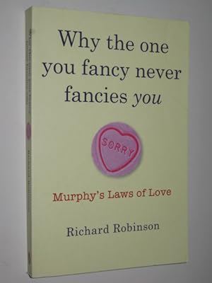 Why the One You Fancy Never Fancies You : Murphy's Laws of Love