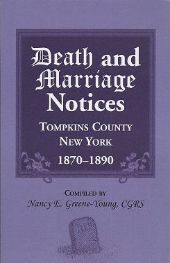 Death and marriage notices, Tompkins County, New York, 1870-1890
