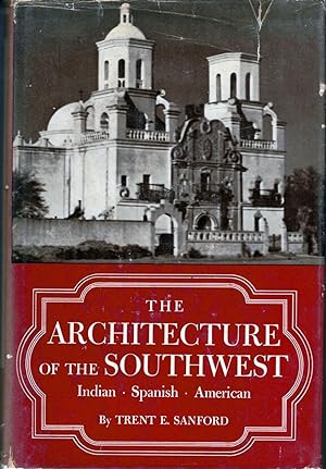 The Architecture of the Southwest Indian, Spanish American