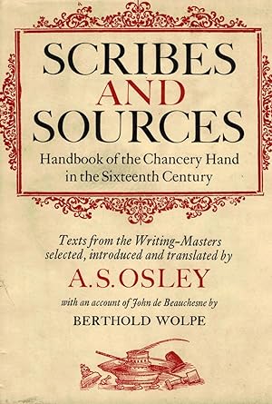 Scribes and Sources, Handbook of the Chancery Hand in the Sixteenth Century