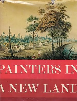 Painters In A New Land From Annapolis Royal to the Klondike