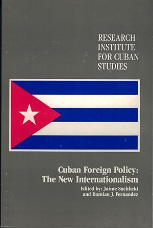 Cuban Foreign Policy: The New Internationalism