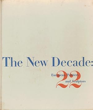 The New Decade 22 European Painted and Sculptors