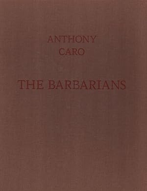 Anthony Caro The Barbarians