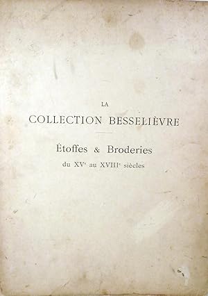 La Collection Besselievre Etoffes & Broderies du XVe au XVIIIe siecles