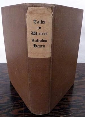 Talks To Writers; Selected And Edited With An Introduction By John Erskine