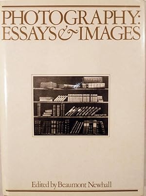 Photography: Essays & Images Illustrated Readings in the History of Photography