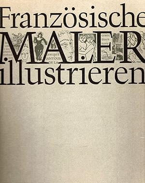 Franzosische Maler illustrieren Bucher; Die illustrierten Bucher des 19. und 20. Jahrhunderts in ...