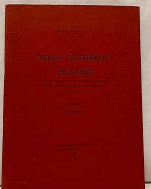 French Letterpress Printing; A list of Fench printing manuals and other texts in French bearing o...