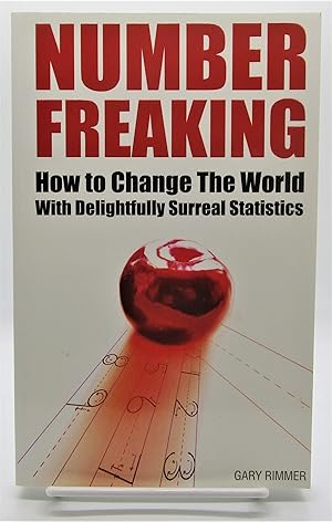 Number Freaking: How to Change the World with Delightfully Surreal Statistics