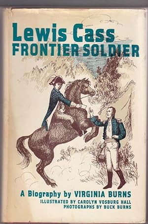 Lewis Cass: Frontier Soldier