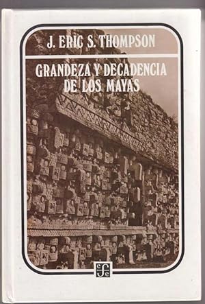 Grandeza Y Decadencia De Los Mayas
