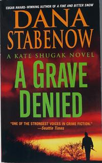 A Grave Denied #13 in the Kate Shugak series