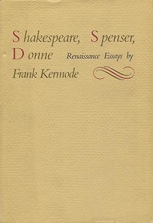 Shakespeare, Spencer, Donne: Renaissance Essays