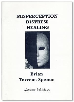Misperception - Distress - Healing
