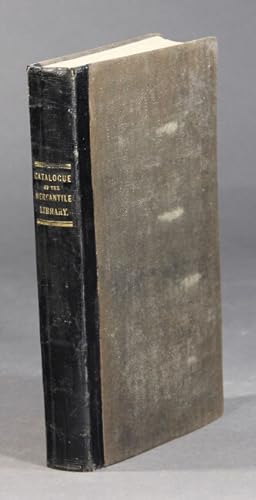 Systematic catalogue of books in the collection of the Mercantile Library Association of the city...