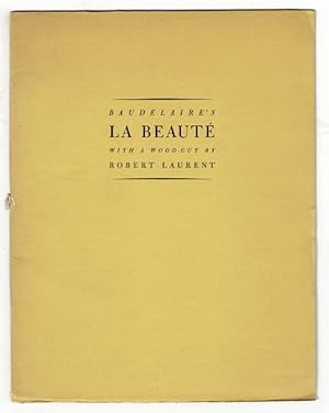 Baudelaire's La beauté from Les fleurs du mal. With a wood-cut by Robert Laurent