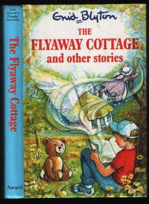 The Flyaway Cottage and other stories