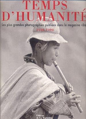 Temps d'humanités, 1930-1990. Les plus grandes photographies publiées dans le magazine «DU».