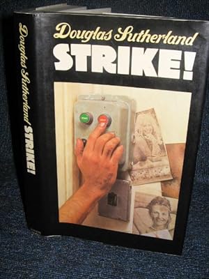 Strike! (Signed) by Sutherland, Douglas