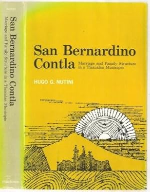 San Bernardino Contla: Marriage and Family Structure in a Tlaxcalan Municipio
