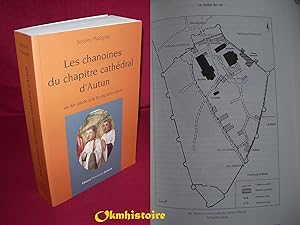 Les chanoines du chapitre cathédral d'Autun - du XIe siècle à la fin du XIVe siècle.