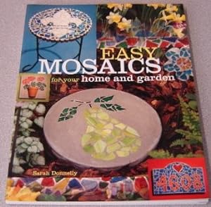 Easy Mosaics for Your Home and Garden