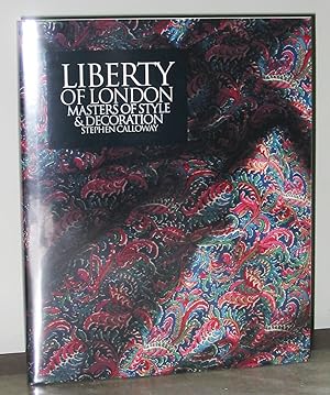 Liberty of London : Masters of Style & Decoration