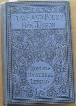 Plays and Poems (Morley's Universal Library 20)