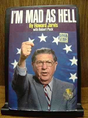 I'M MAD AS HELL: The Exclusive Story of the Tax Revolt and Its Leader