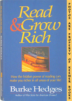 Read & Grow Rich : How The Hidden Power Of Reading Can Make You Richer In All Areas Of Your Life
