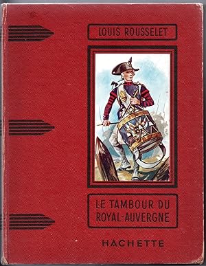 Le Tambour du Royal-Auvergne. Illustrations de Henri Dimpre