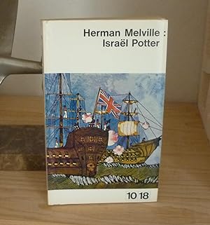 Israël Potter, Collection 10/18, Union Générale d'éditions, 1963.