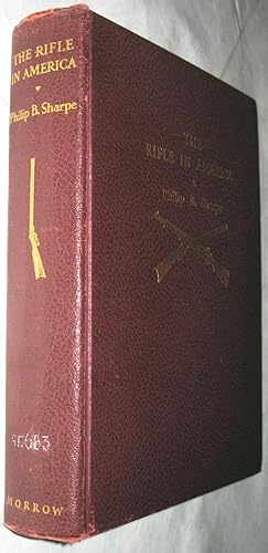 The Rifle in America (First Edition, Signed by Author, National Rifle Association (NRA))