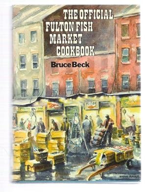 The Official Fulton Fish Market Cookbook