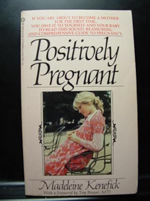 POSITIVELY PREGNANT