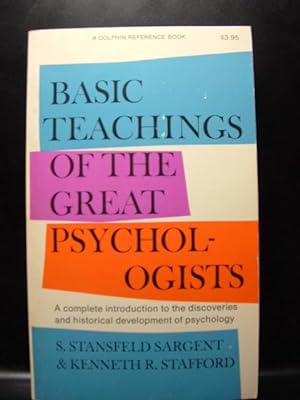 BASIC TEACHINGS OF THE GREAT PSYCHOLOGISTS
