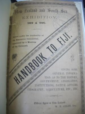 Handbook to Fiji. New Zealand and South Sea Exhibition, Dunedin, 1889-90