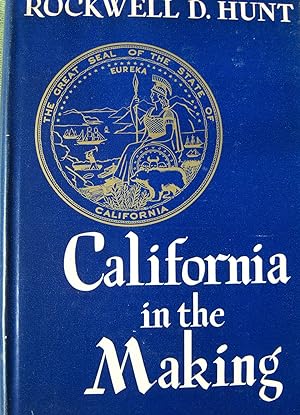 California in the Making: Essays and Papers in California History