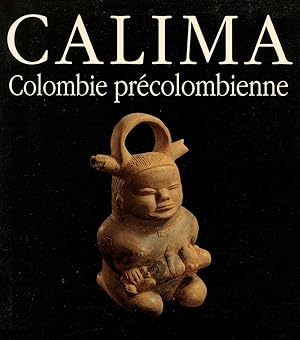 Calima. Colombie précolombienne