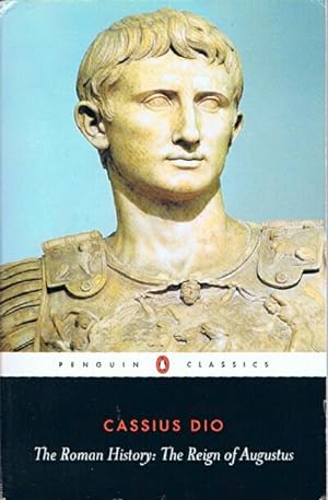 The Roman History: The Reign of Augustus