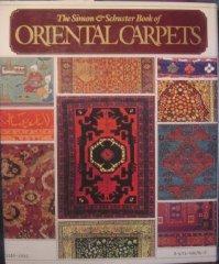 Simon and Schuster book of Oriental Carpets, The