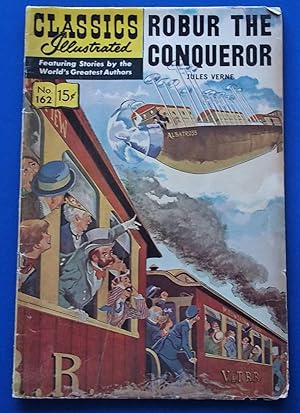 Classics Illustrated No. 162 (August 1967) Robur the Conqueror By Jules Verne (Comic Book)