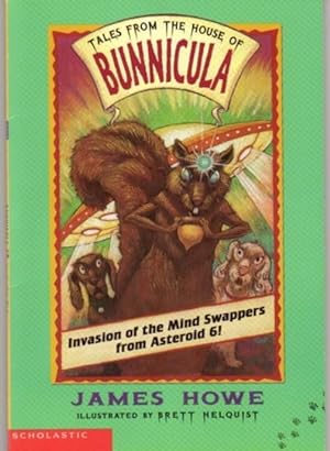 Invasion of the Mind Swappers from Asteroid 6 ! .Tales from the "House of Bunnicula" # 2 .(juveni...